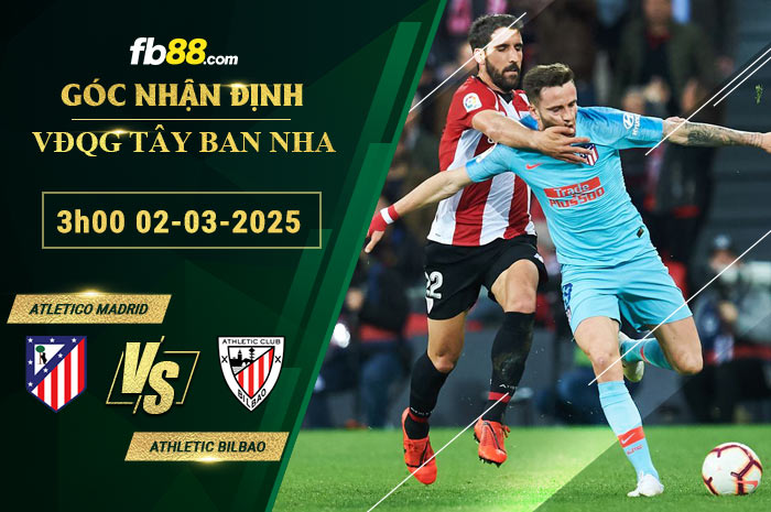 fb88-soi-keo-tran-dau-Atletico-Madrid-vs-Athletic-Bilbao-02-03-2025