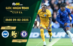 fb88-soi-keo-tran-dau-Brighton-vs-Chelsea--09-02-2025