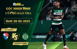 Fb88 soi kèo trận đấu Gil Vicente vs Sporting Lisbon