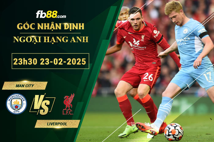 Fb88 soi kèo trận đấu Man City vs Liverpool