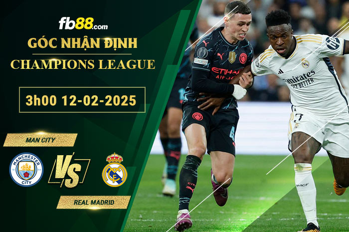 Fb88 soi kèo trận đấu Man City vs Real Madrid