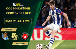 Fb88 soi kèo trận đấu Sociedad vs Midtjylland