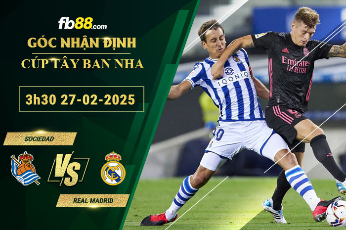 Fb88 soi kèo trận đấu Sociedad vs Real Madrid