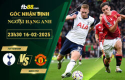 fb88-soi-keo-tran-dau-Tottenham-vs-Man-Utd-16-02-2025