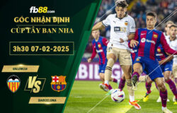 Fb88 soi kèo trận đấu Valencia vs Barcelona