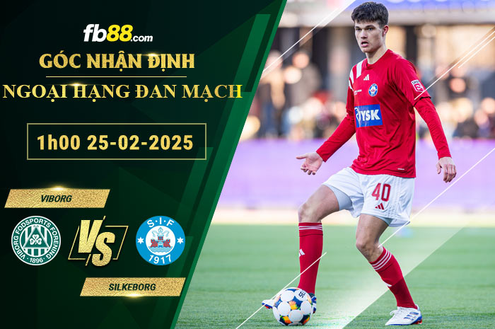 Fb88 soi kèo trận đấu Viborg vs Silkeborg