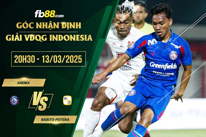 fb88-soi kèo Arema vs Barito Putera