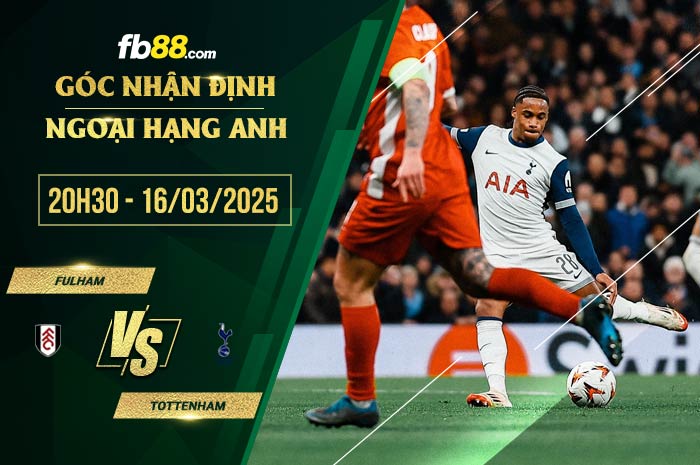 fb88-soi kèo Fulham vs Tottenham