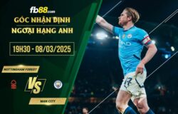 fb88-soi kèo Nottingham Forest vs Man City