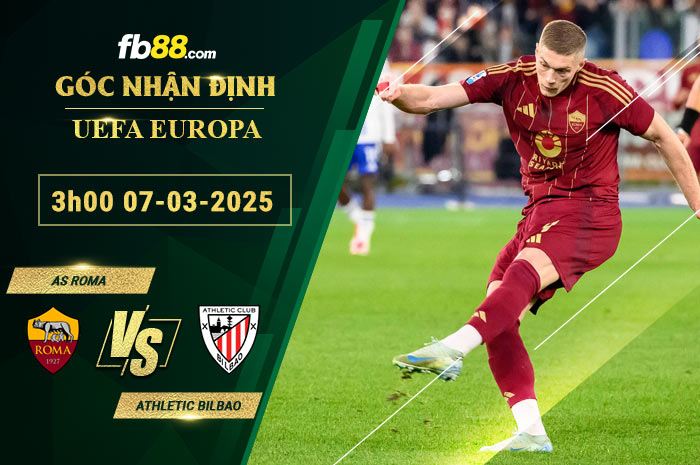 fb88-soi-keo-tran-dau-AS-Roma-vs-Athletic-Bilbao-07-03-2025