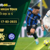 fb88-bang-keo-tran-dau-Atalanta-vs-Inter-Milan-17-03-2025