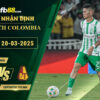 fb88-soi-keo-tran-dau-Atletico-Nacional-vs-Deportes-Tolima-20-03-2025