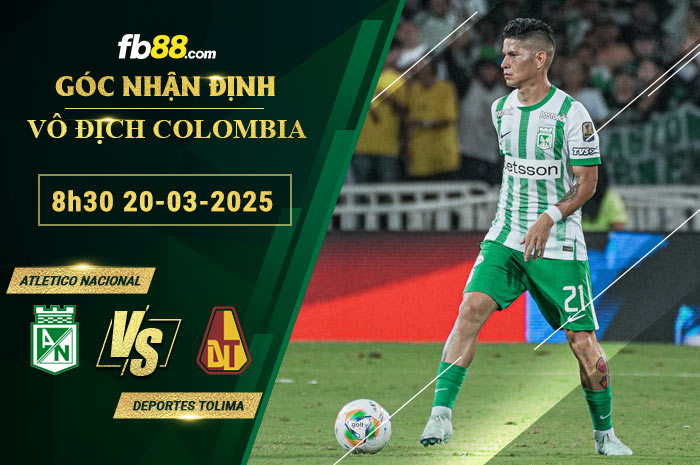 fb88-soi-keo-tran-dau-Atletico-Nacional-vs-Deportes-Tolima-20-03-2025