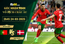 fb88-soi-keo-tran-dau-Bo-Dao-Nha-vs-Dan-Mach-24-03-2025
