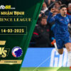 fb88-soi-keo-tran-dau-Chelsea-vs-Copenhagen-14-03-2025