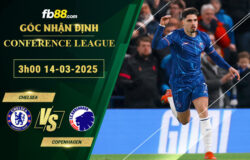 fb88-soi-keo-tran-dau-Chelsea-vs-Copenhagen-14-03-2025