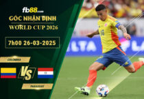 fb88-soi-keo-tran-dau-Colombia-vs-Paraguay-26-03-2025