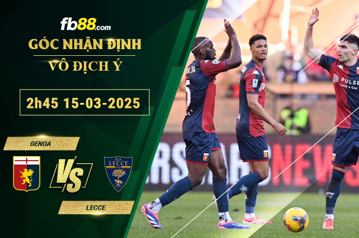 fb88-soi-keo-tran-dau-Genoa-vs-Lecce-15-03-2025