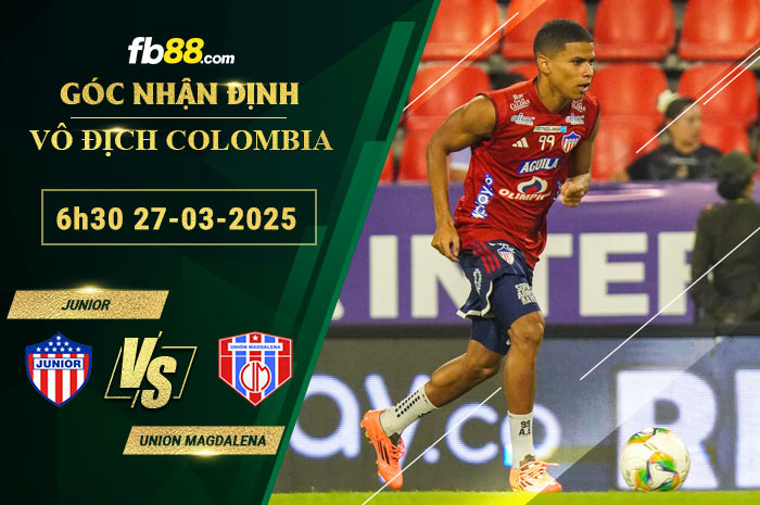 fb88-bang-keo-tran-dau-Junior-vs-Union-Magdalena-27-03-2025