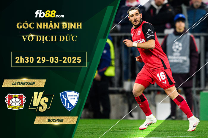 fb88-soi-keo-tran-dau-Leverkusen-vs-Bochum-29-03-2025