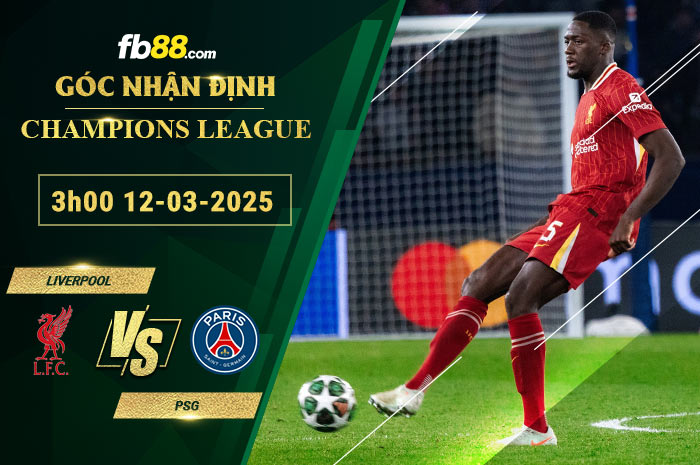 Fb88 soi kèo trận đấu Liverpool vs PSG