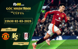 Fb88 soi kèo trận đấu Man Utd vs Fulham