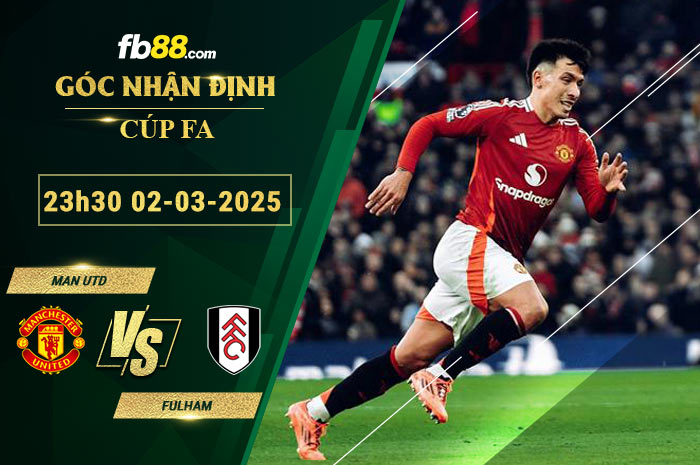 Fb88 soi kèo trận đấu Man Utd vs Fulham