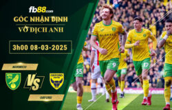 Fb88 soi kèo trận đấu Norwich vs Oxford