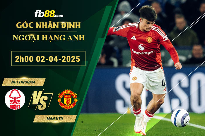 fb88-soi-keo-tran-dau-Nottingham-vs-Man-Utd-02-04-2025