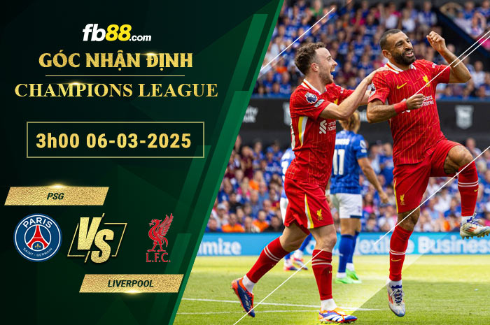 fb88-soi-keo-tran-dau-PSG-vs-Liverpool-06-03-2025