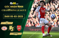 Fb88 soi kèo trận đấu PSV vs Arsenal