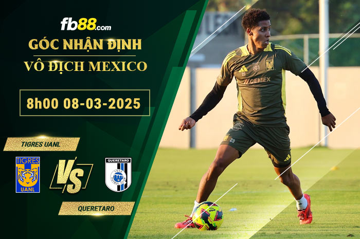 Fb88 soi kèo trận đấu Tigres UANL vs Queretaro