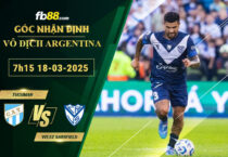 fb88-soi-keo-tran-dau-Tucuman-vs-Velez-Sarsfield-18-03-2025