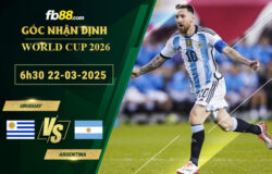 Fb88 soi kèo trận đấu Uruguay vs Argentina