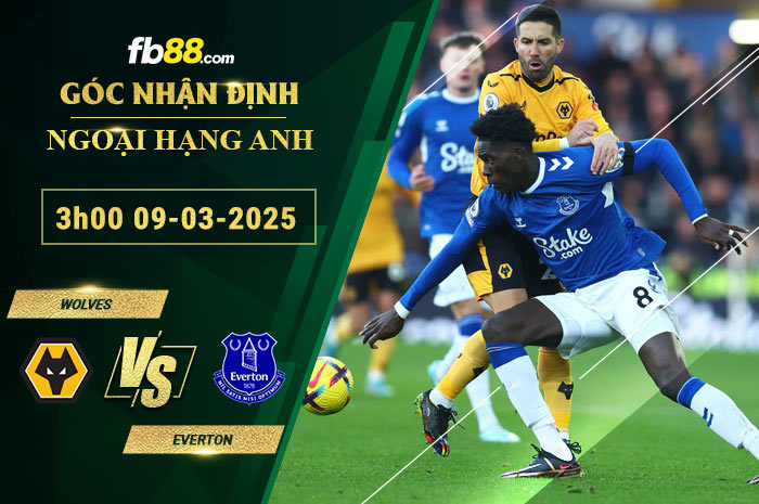 Fb88 soi kèo trận đấu Wolves vs Everton