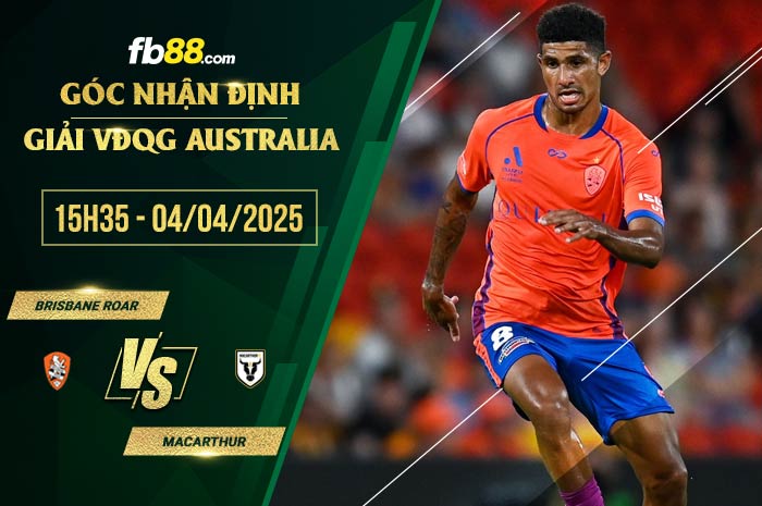 fb88-soi kèo Brisbane Roar vs Macarthur