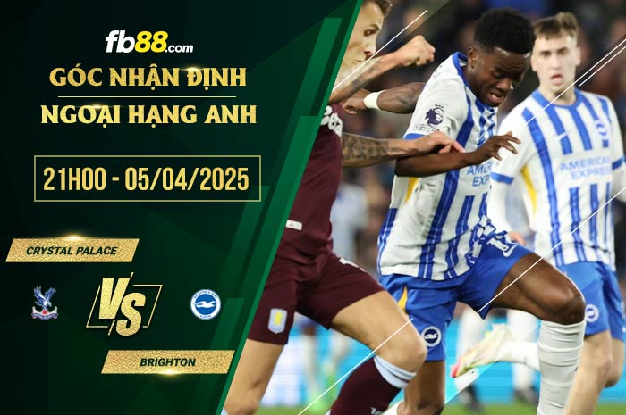 fb88-soi kèo Crystal Palace vs Brighton