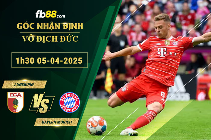 fb88-bang-keo-tran-dau-Augsburg-vs-Bayern-Munich-05-04-2025