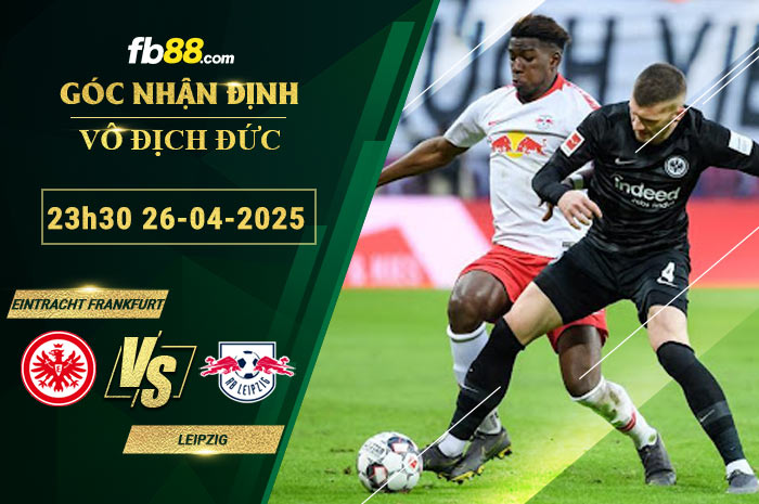 fb88-soi-keo-tran-dau-Eintracht-Frankfurt-vs-Leipzig-26-04-2025