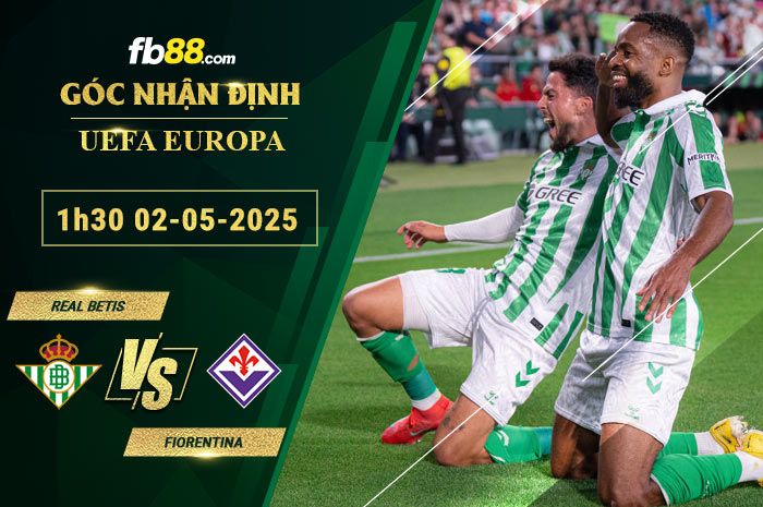 fb88-soi-keo-tran-dau-Real-Betis-vs-Fiorentina--02-05-2025