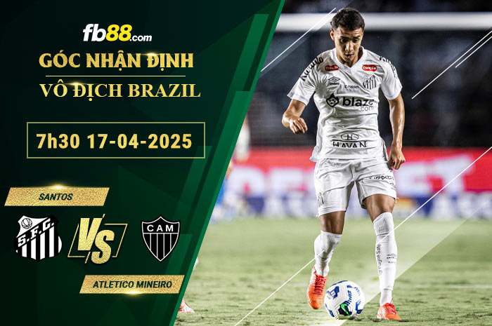 fb88-soi-keo-tran-dau-Santos-vs-Atletico-Mineiro-17-04-2025