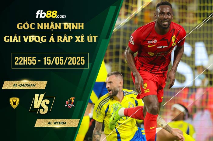 fb88-soi kèo Al-Qadsiah vs Al Wehda