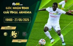 fb88-soi kèo Alashkert vs Noah