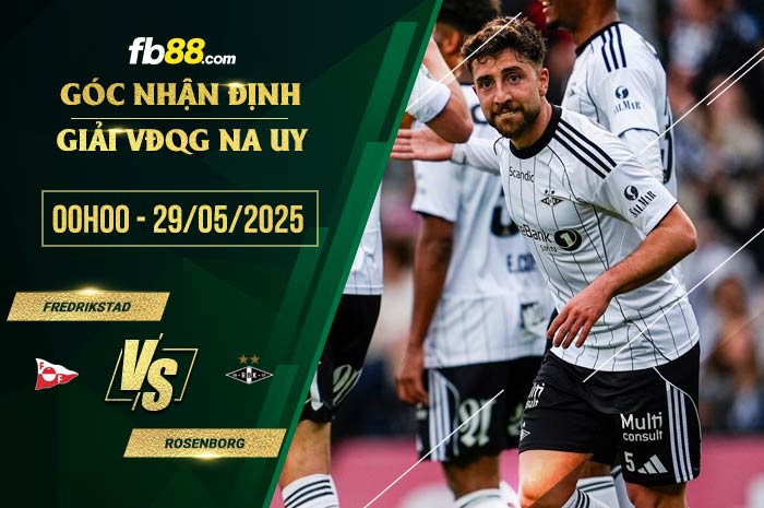 fb88-soi kèo Fredrikstad vs Rosenborg