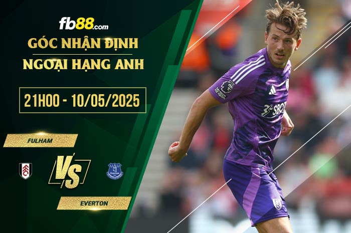 fb88-soi kèo Fulham vs Everton
