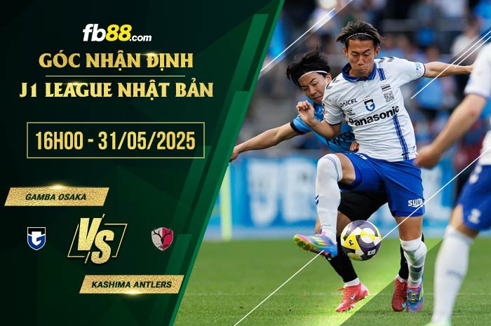 fb88-soi kèo Gamba Osaka vs Kashima Antlers