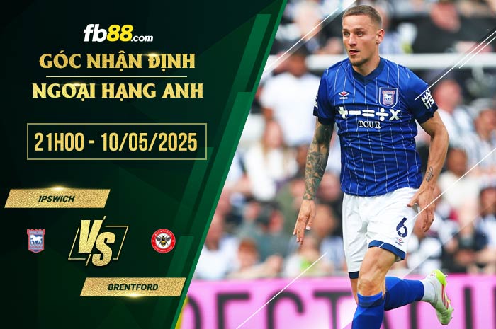 fb88-soi kèo Ipswich vs Brentford