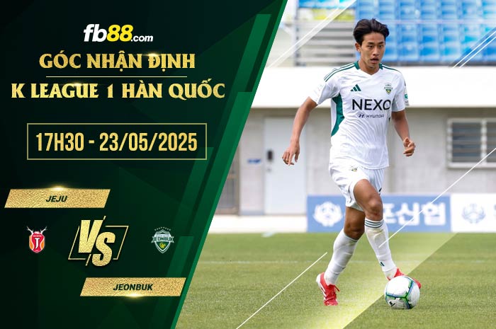fb88-soi kèo Jeju vs Jeonbuk