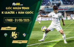 fb88-soi kèo Jeonbuk vs Ulsan