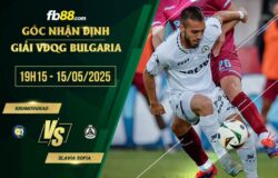fb88-soi kèo Krumovgrad vs Slavia Sofia